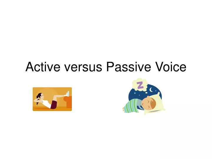 active versus passive voice