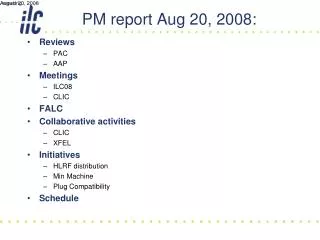 PM report Aug 20, 2008 :