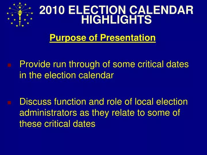 2010 election calendar highlights