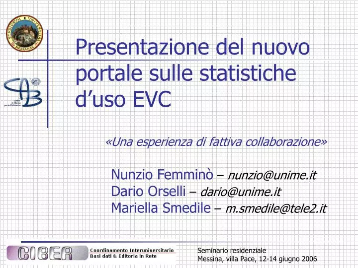 presentazione del nuovo portale sulle statistiche d uso evc