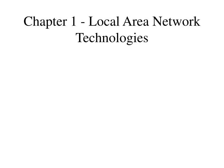 chapter 1 local area network technologies