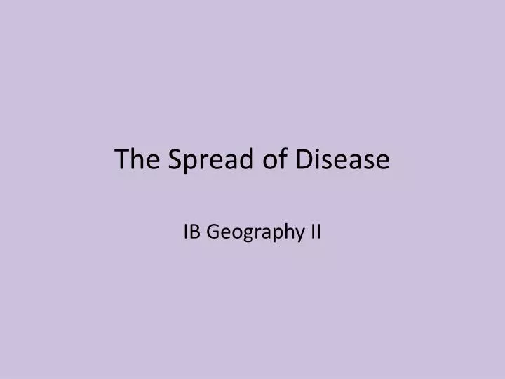 the spread of disease