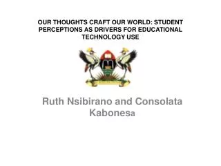 OUR THOUGHTS CRAFT OUR WORLD: STUDENT PERCEPTIONS AS DRIVERS FOR EDUCATIONAL TECHNOLOGY USE