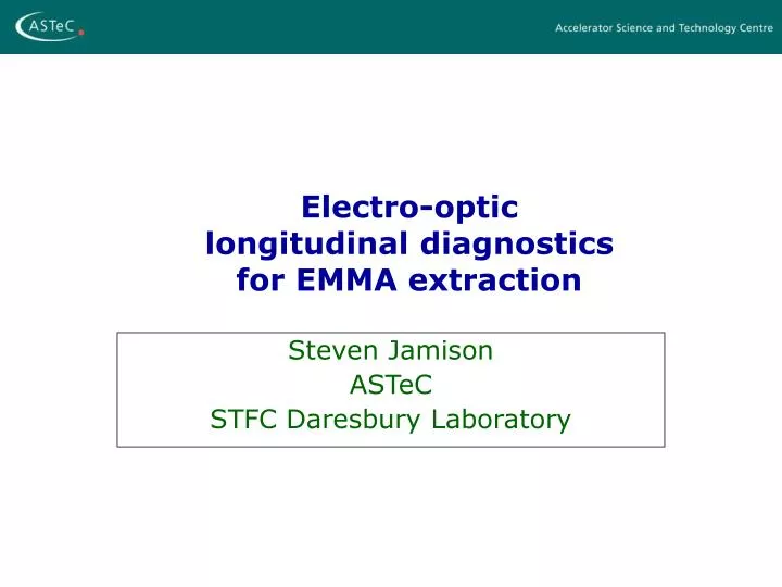 electro optic longitudinal diagnostics for emma extraction