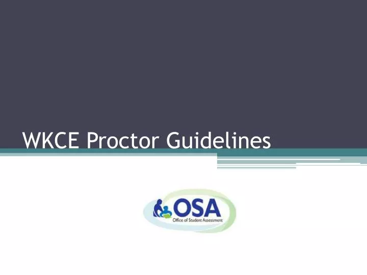 wkce proctor guidelines