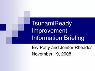 TsunamiReady Improvement Information Briefing