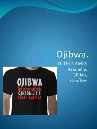 Ojibwa.