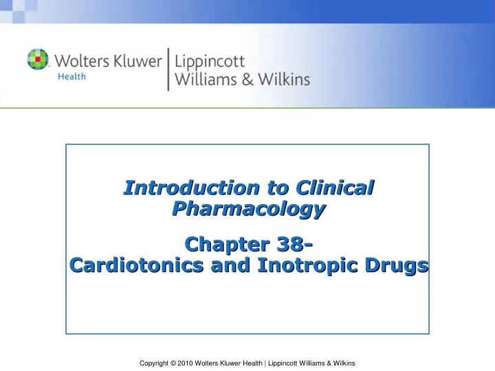 introduction to clinical pharmacology chapter 38 cardiotonics and inotropic drugs
