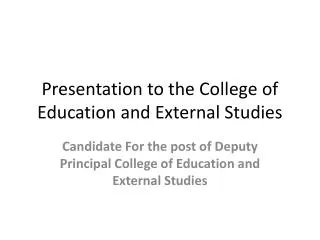 Presentation to the College of Education and External Studies