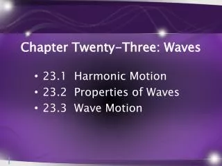 Chapter Twenty-Three: Waves