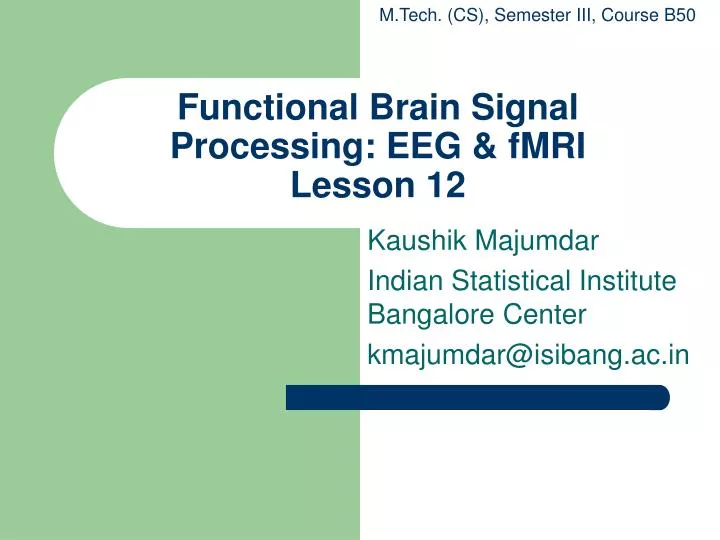 functional brain signal processing eeg fmri lesson 12