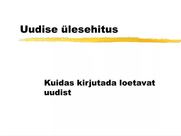 uudise lesehitus