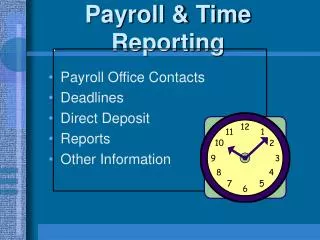 Payroll &amp; Time Reporting