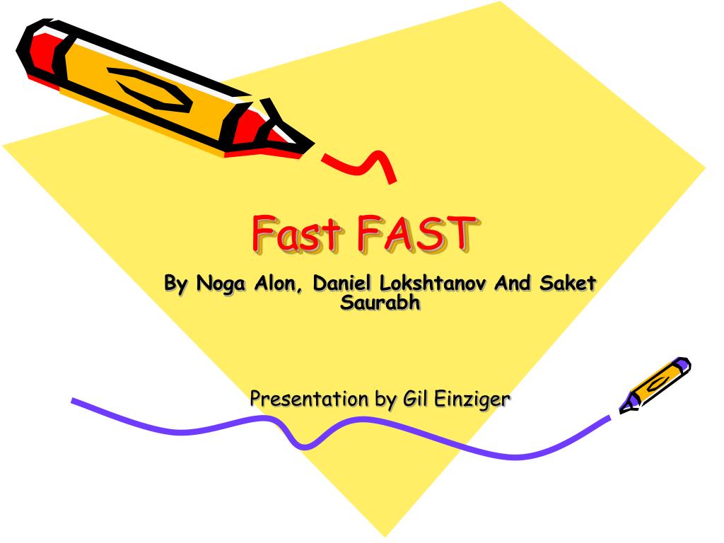 Fast FAST - slide 1