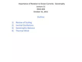 Importance of Rotation to Ocean Currents: Geostrophy