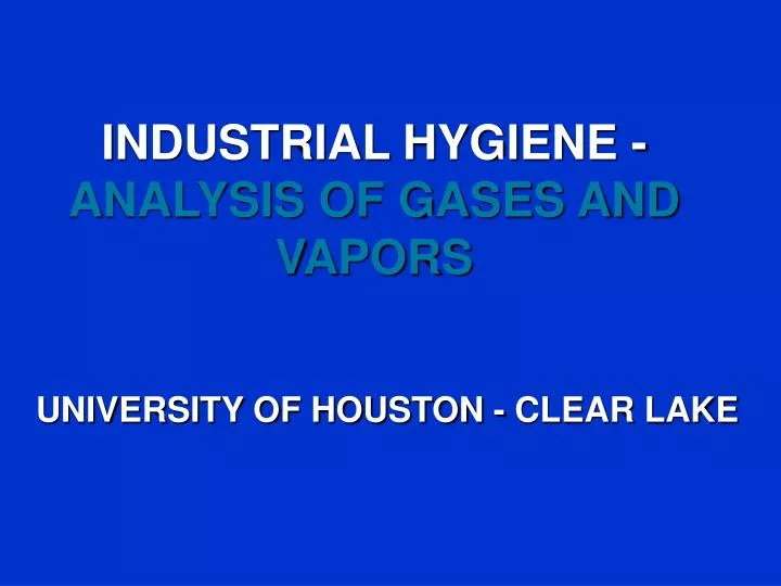 industrial hygiene analysis of gases and vapors