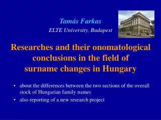 Researches and their onomatological conclusions in the field of surname changes in Hungary