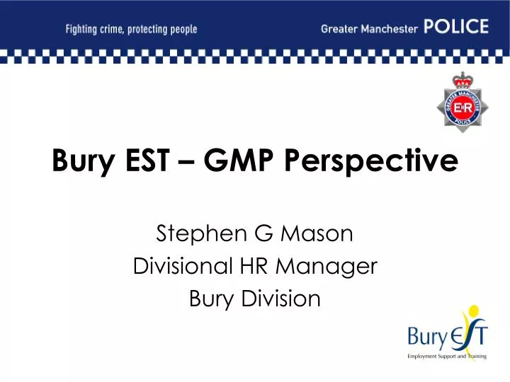 bury est gmp perspective