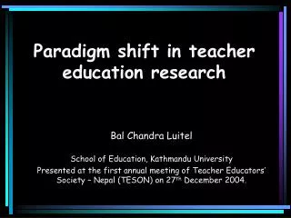 Paradigm shift in teacher education research