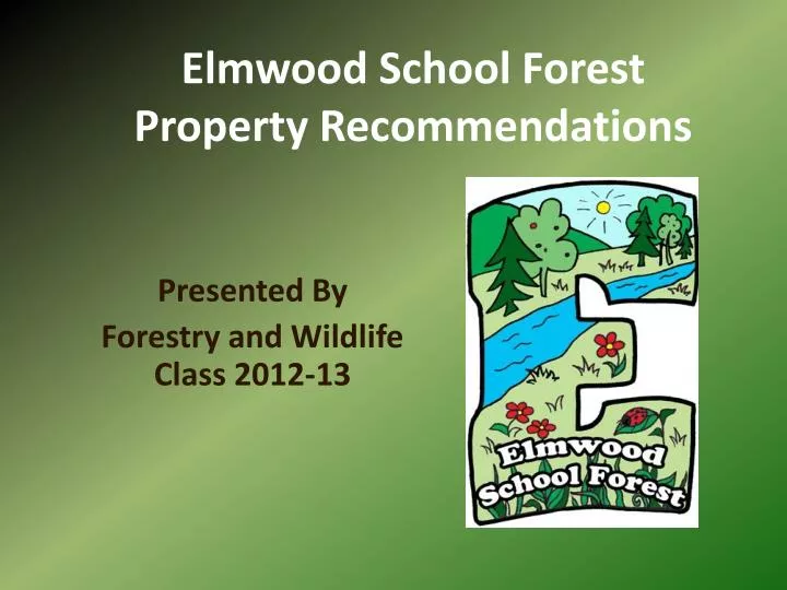 elmwood school forest property recommendations