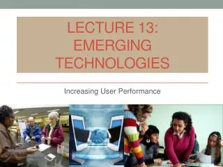 lecture 13 emerging technologies