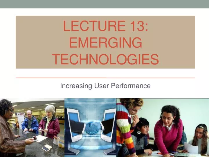 lecture 13 emerging technologies