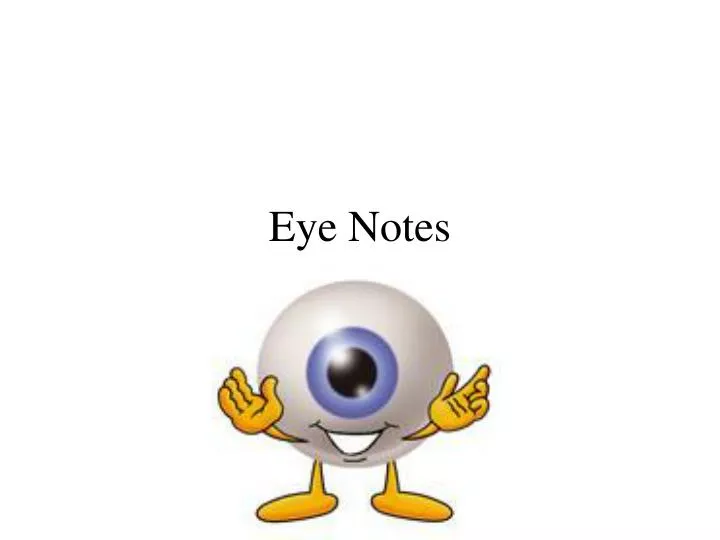 eye notes