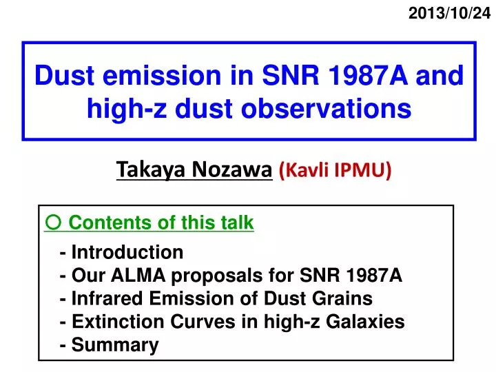 dust emission in snr 1987a and high z dust observations