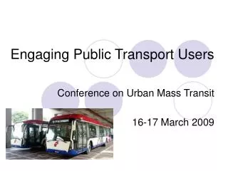 Engaging Public Transport Users