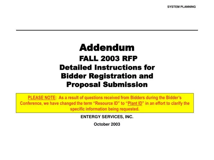 addendum fall 2003 rfp detailed instructions for bidder registration and proposal submission
