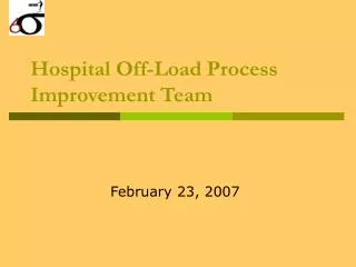 Hospital Off-Load Process Improvement Team