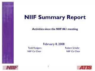 NIIF Summary Report Activities since the NIIF #61 meeting