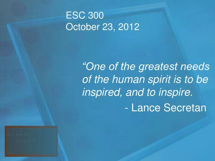 one of the greatest needs of the human spirit is to be inspired and to inspire lance secretan