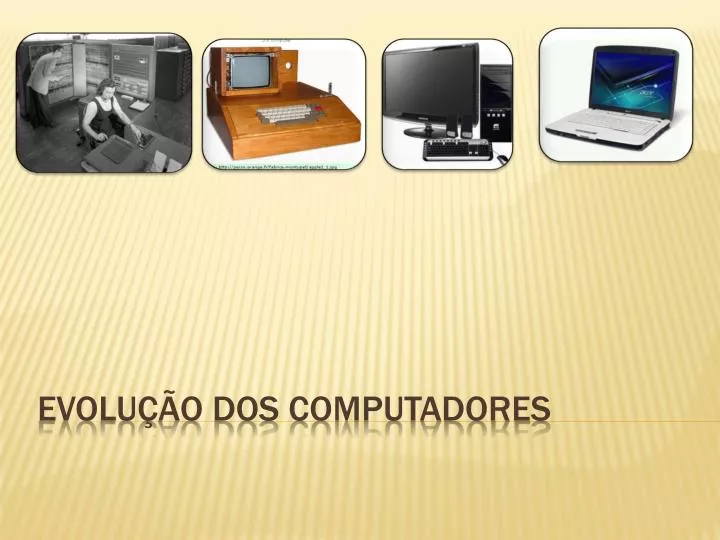 evolu o dos computadores