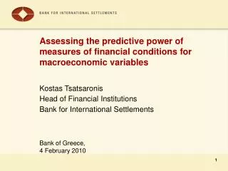 Assessing the predictive power of measures of financial conditions for macroeconomic variables