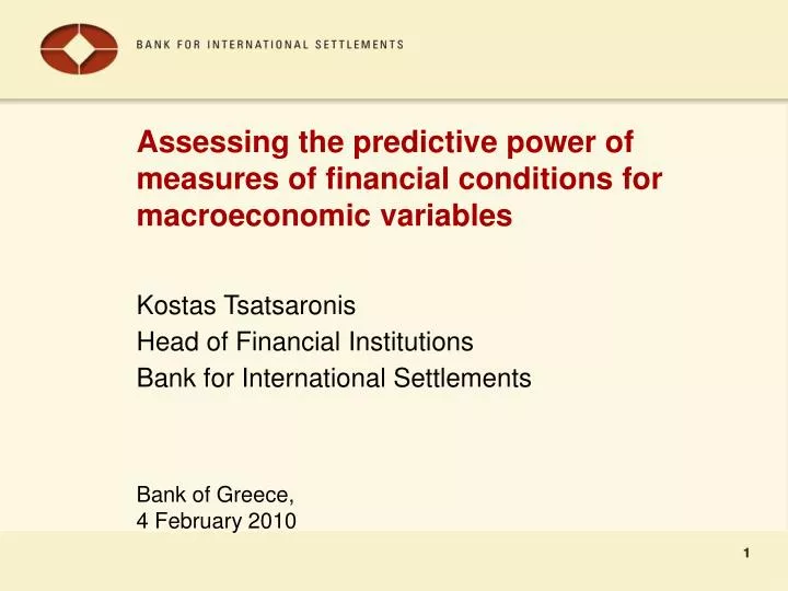 assessing the predictive power of measures of financial conditions for macroeconomic variables