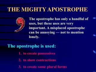 THE MIGHTY APOSTROPHE