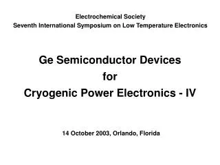Ge Semiconductor Devices for Cryogenic Power Electronics - IV