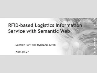 RFID-based Logistics Information Service with Semantic Web