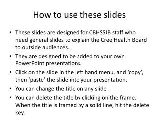 How to use these slides