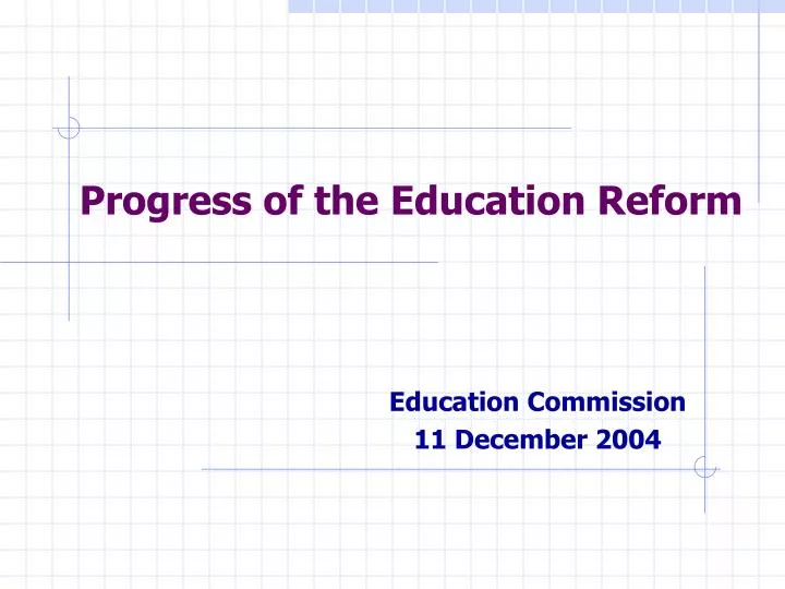 progress of the education reform