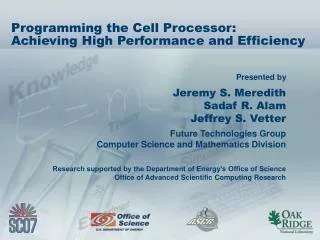 Programming the Cell Processor: Achieving High Performance and Efficiency