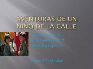 aventuras de un ni o de la calle