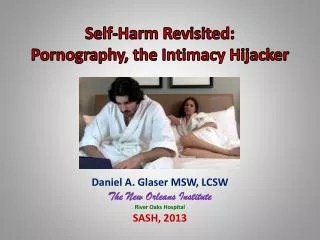 Self-Harm Revisited: Pornography, the Intimacy Hijacker