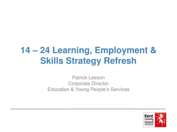 14 24 learning employment skills strategy refresh