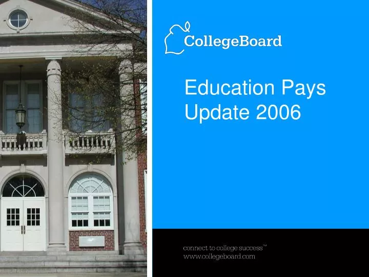education pays update 2006