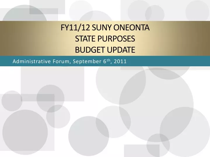 fy11 12 suny oneonta state purposes budget update
