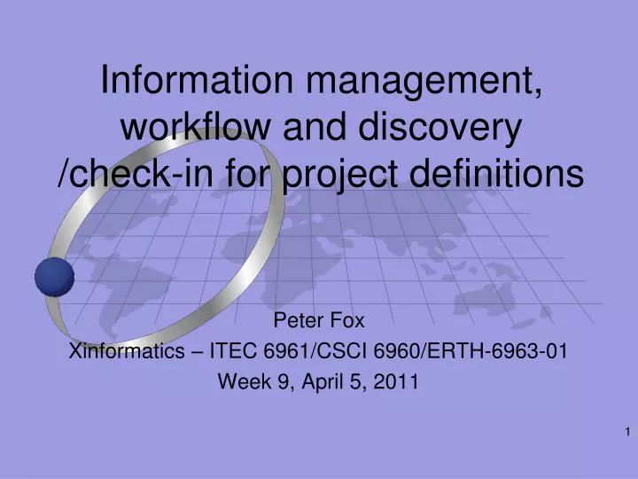 information management workflow and discovery check in for project definitions
