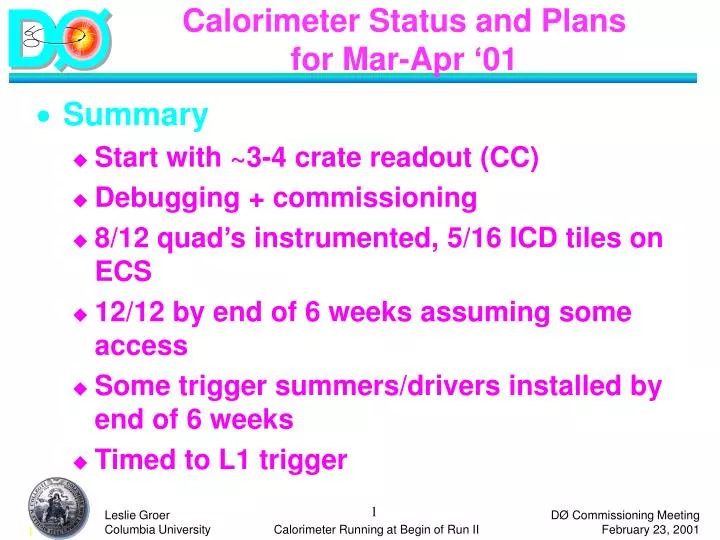 calorimeter status and plans for mar apr 01