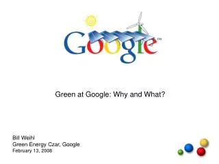 Green at Google: Why and What?